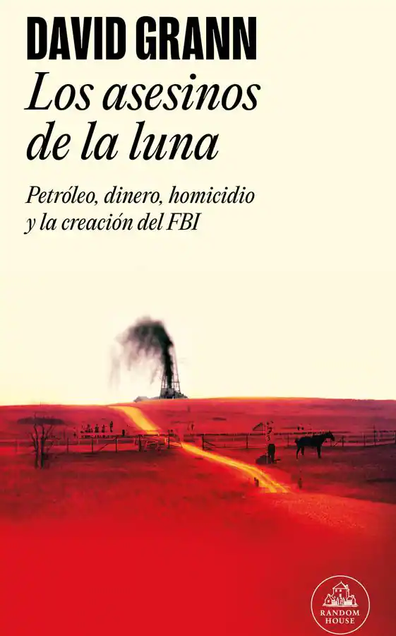 Portada de Los asesinos de la luna, el libro en el que se basa la película de Scorsese. / Random House