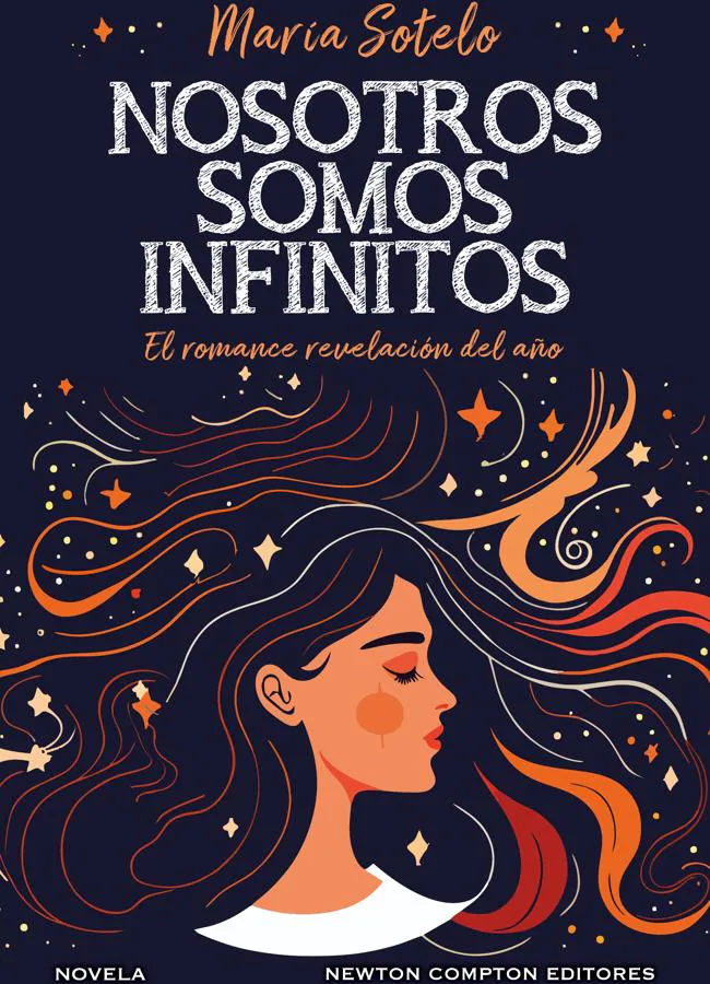 Portada de Nosotros somos infinitos, de María SOtelo. / Newton Compton Editores.