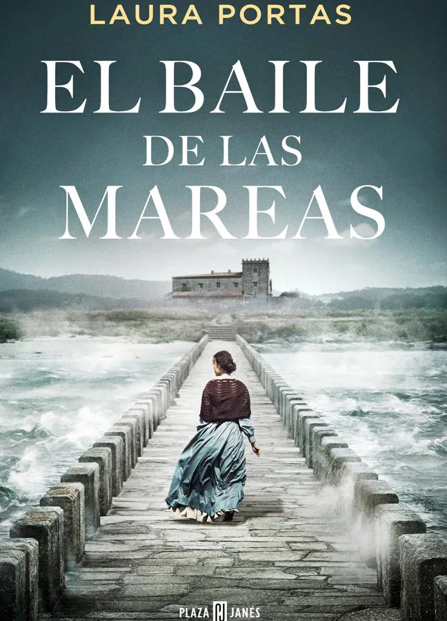 Portada de El baile de las mareas, de Laura Portas. / Plaza & Janés