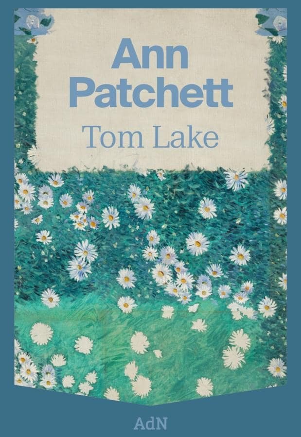 Portada de Tom Lake, la última novela de Ann Patchett. / Adn