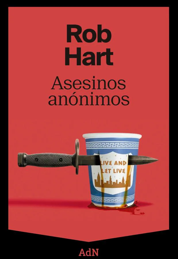 Portada del libro de Rob Hart, Asesinos anónimos. / AdN