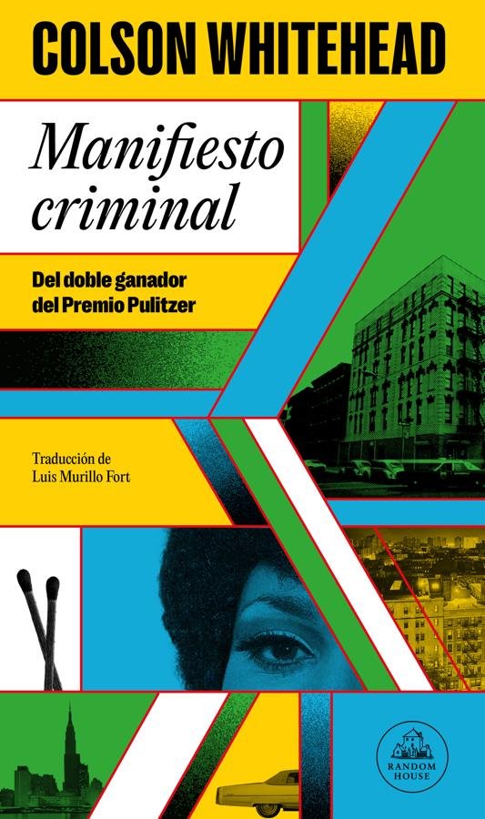 Portada de Manifiesto Criminal, la última novela del dos veces ganador del Pulitzer, Colson Whitehead. / Random House