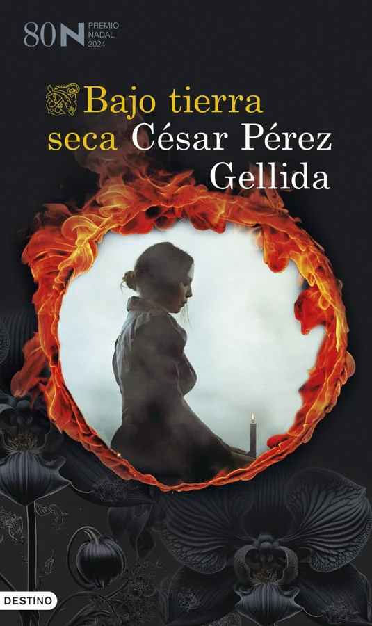 Portada de Bajo tierra seca, la novela de César Pérez Gelida reconocia con el Premio Nadal. / Destino