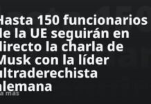Hasta 150 funcionarios de la UE seguirán en directo la charla de Musk con la líder ultraderechista alemana