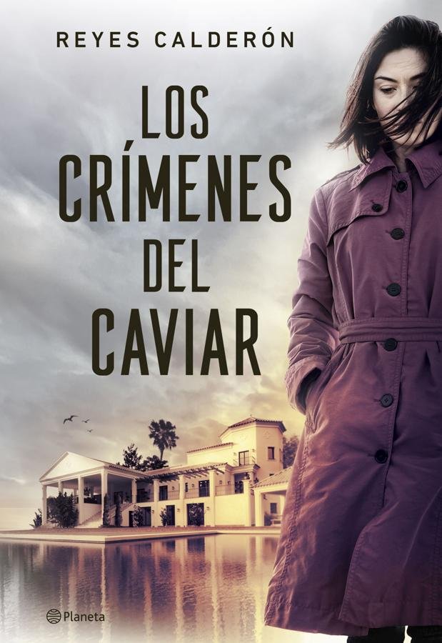 Portada de Los crímenes del caviar, una novela negra ambientada en Sotogrande. / Planeta