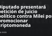 Diputado presentará petición de juicio político contra Milei por promocionar criptomoneda