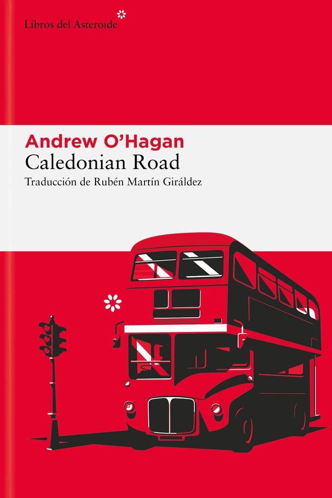 Portada de Caledonian Road, la novela de Andrew O'Hagan sobre la Inglaterra postbrexit.