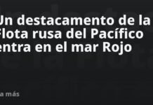 Un destacamento de la Flota rusa del Pacífico entra en el mar Rojo