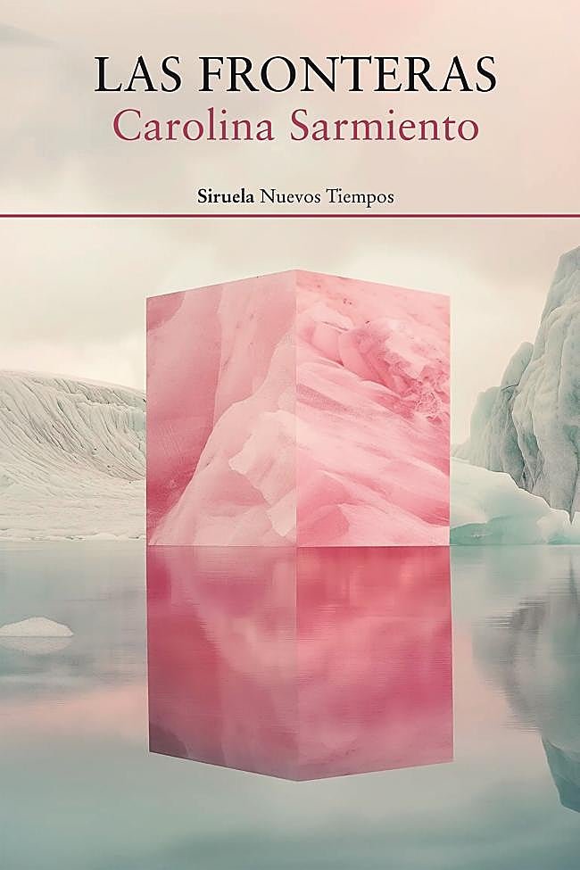 Portada de Las fronteras, la novela de Carolina Sarmiento.