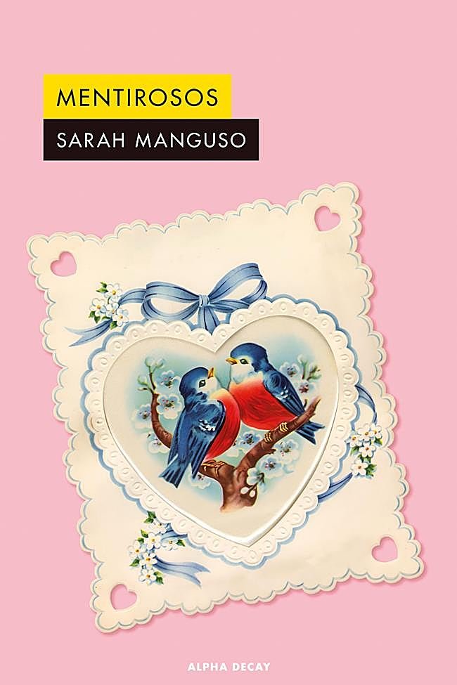 Portada de Mentirosos, la novela de Sarah Manguso.