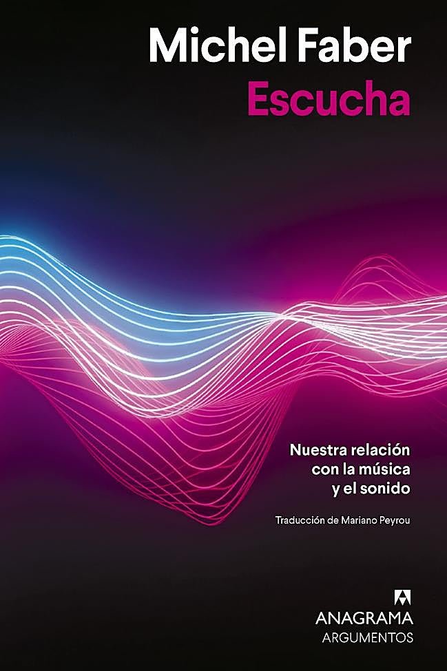Portada de Escucha, el libro de Michel Faber sobre nuestra relación con la música y el sonido.