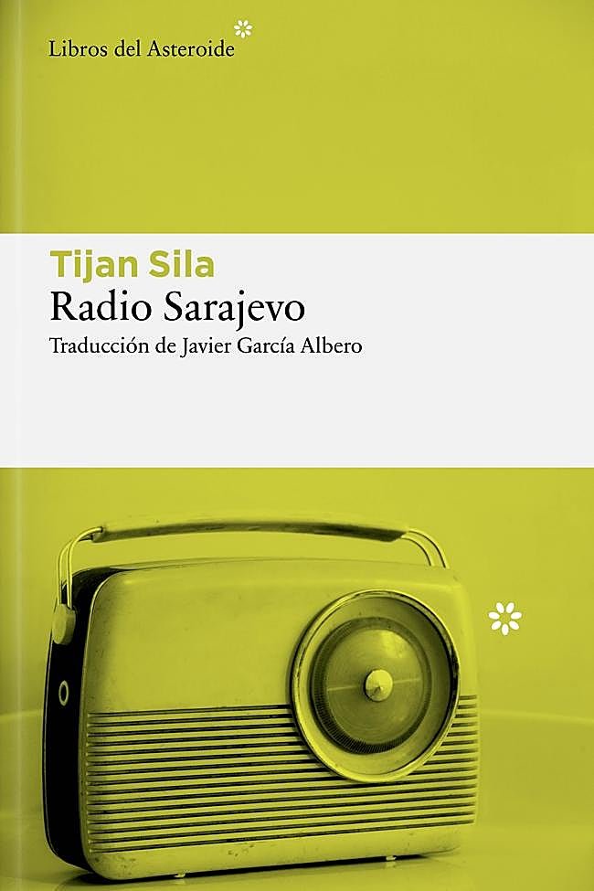 Portada de Radio Sarajevo, la novela autobiográfica de Tijan Sila.