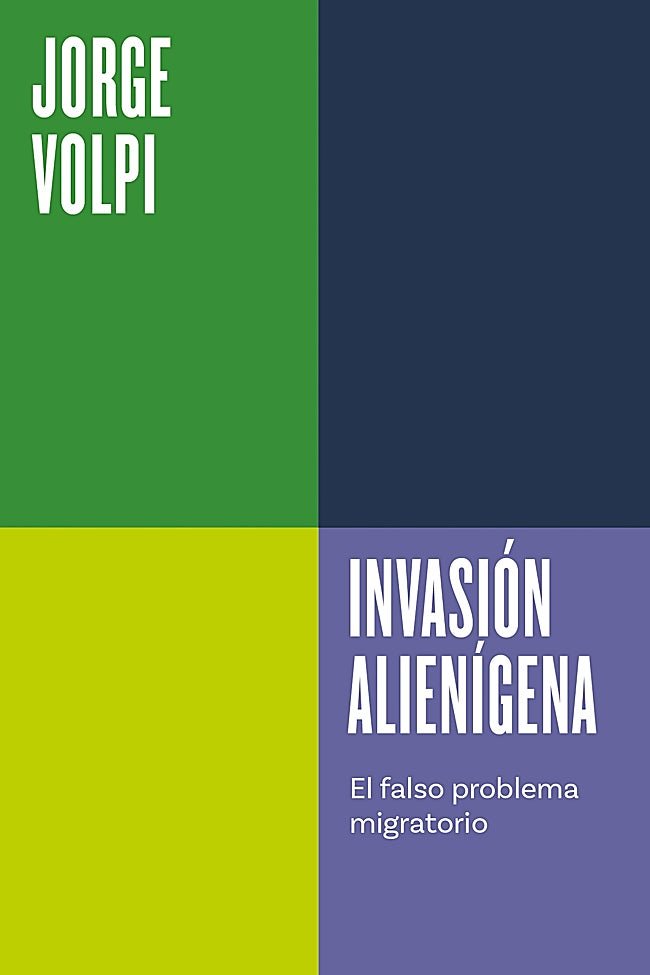 Portada del ensayo Invasión alienígena, de Jorge Volpi.