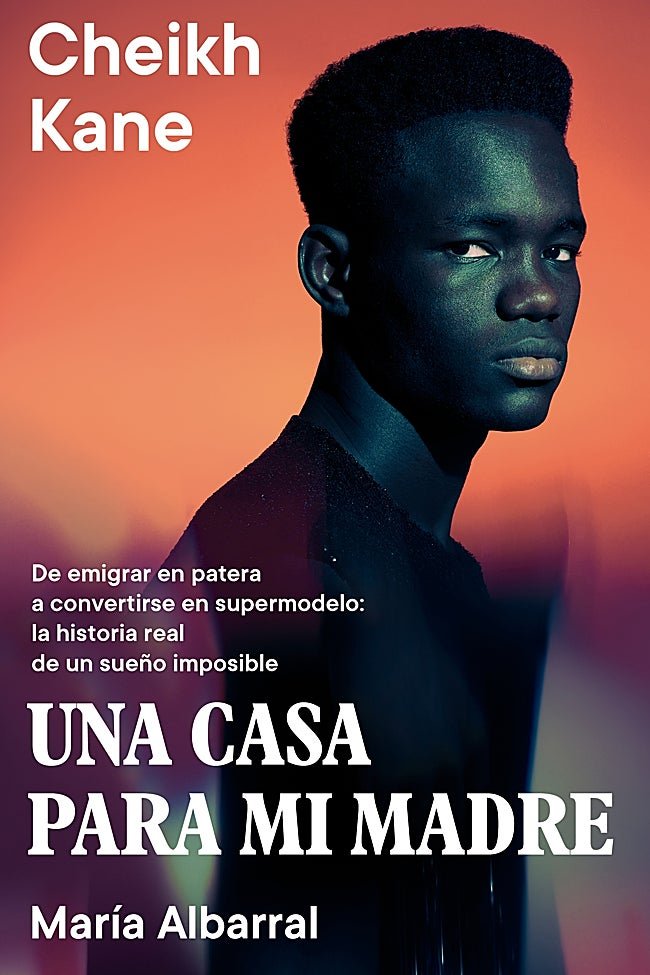 Portada de Una casa para mi madre, de Cheikh Kane y María Albarral.