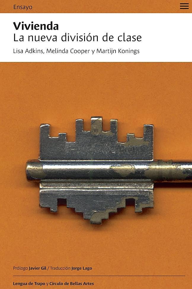 Portada de Vivienda. La nueva división de clase, el libro de Lisa Adkins, Melinda Cooper y Martjin Konings.