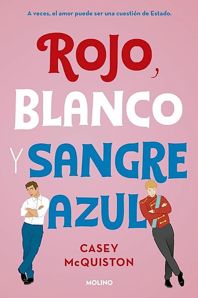 Rojo, blanco y sangre azul, de Casey McQuiston.