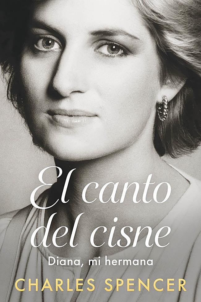 El canto del cisne. Diana, mi hermana, de Charles Spencer.