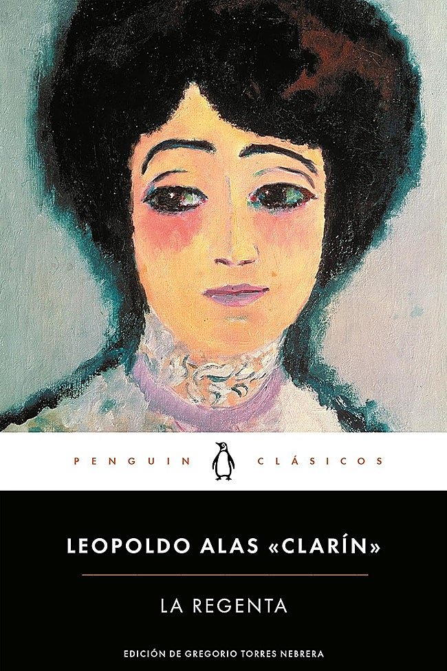 La Regenta, de Leopoldo Alas, 'Clarín'.